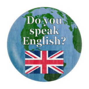 Planche À Découper "Do you speak English ?" en anglais. Flag & globe