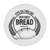 Planche À Découper Donne-Nous Ce Jour Notre Pain Quotidien Bible Vers (Devant)