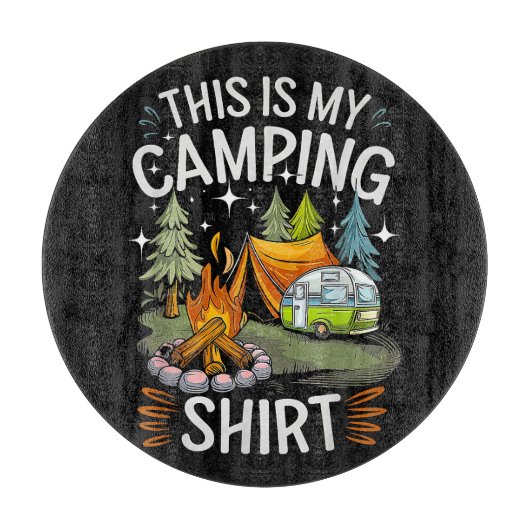 Planche À Découper Drôle C'est Mon Camping Pour Campeur (Devant)
