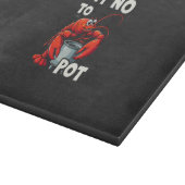 Planche À Découper Drôle Dites non à Pot avec le homard de crabe (Coin)