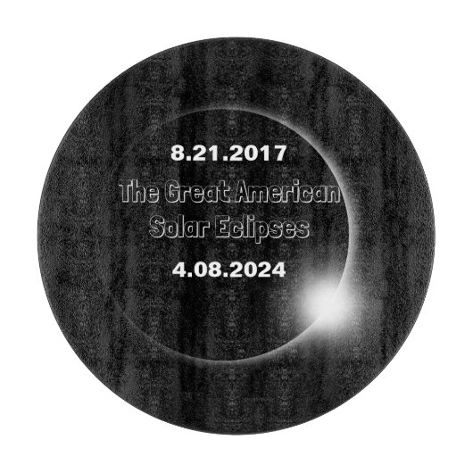 Planche À Découper Éclipse solaire double datée 2024 & 2017 (Devant)