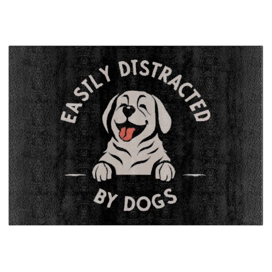 Planche À Découper Facilement distrait par les chiens (Devant)