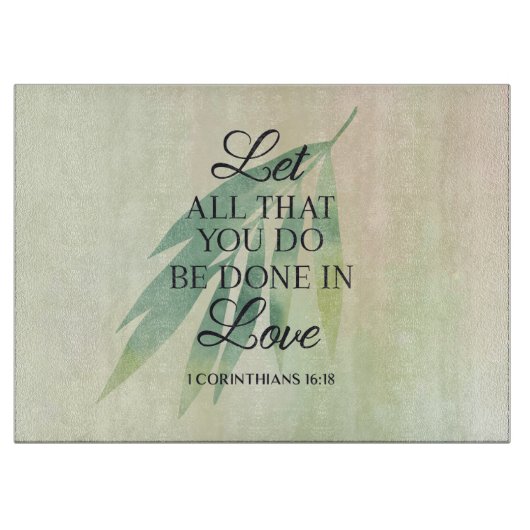 Planche À Découper Faites tout avec amour Bible Verse (Devant)