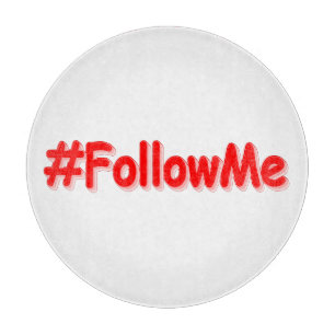 Planche À Découper "#FollowMe" Joli Design. Commandez dès maintenant 