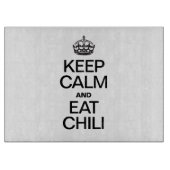 PLANCHE À DÉCOUPER GARDEZ LE CALME ET MANGEZ DU CHILI (Devant)