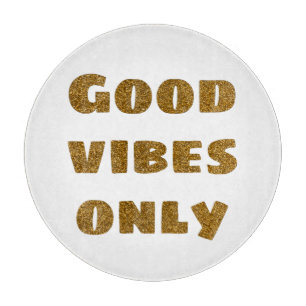 Planche À Découper Good Vibes uniquement   Parties scintillant noire 