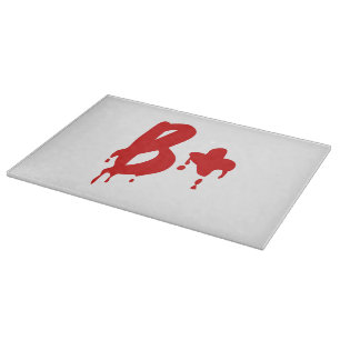 Planche À Découper Groupe sanguin B+ Positif #Hôpital d'horreur