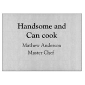 Planche À Découper Handsome et peut cuisiner ajouter nom maître chef (Devant)