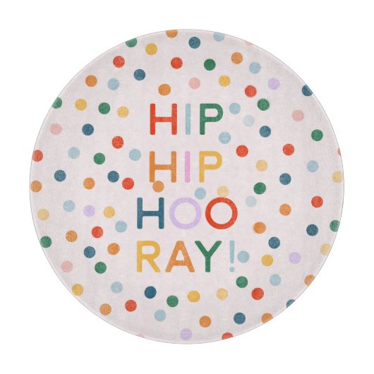 Planche À Découper Hip Hip Hooray Fêtes d'anniversaire (Devant)