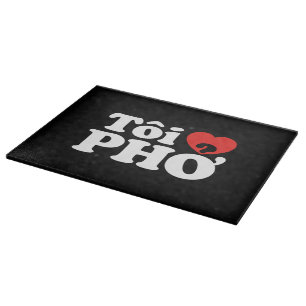 Planche À Découper I Heart (Love) Pho (Tôi PHỞ)