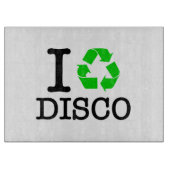 Planche À Découper I Recycle Disco (Devant)