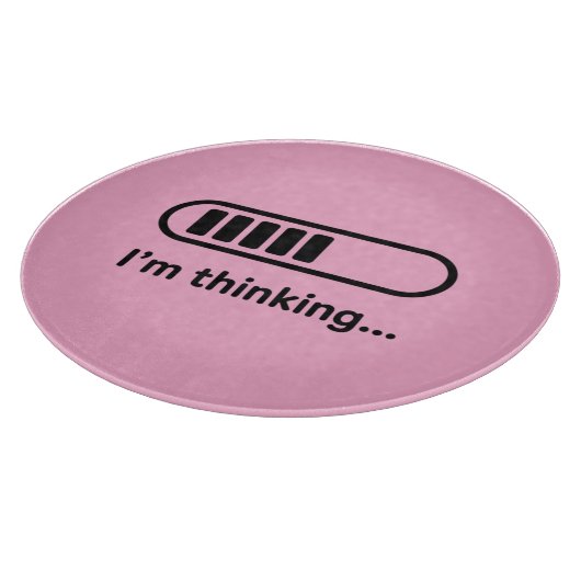 Planche À Découper I'm Thinking... Loading Progress Bar Pink Minimali (Coin)