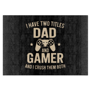 Planche À Découper J'ai Deux Titres Papa Et Joueur De Jeux Vidéo Drôl