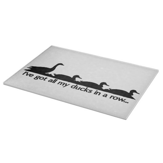 Planche À Découper J'ai tous mes canards d'affilée... (Coin)