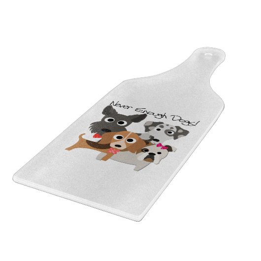 Planche À Découper Jamais Assez De Chiens (Coin)