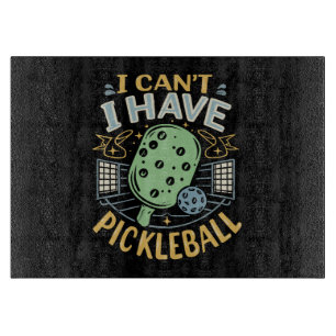 Planche À Découper Je ne peux pas avoir de pickleball