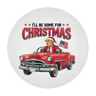 Planche À Découper Je serai à la maison pour Noël Trump a gagné l'éle