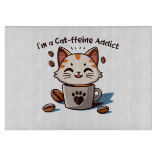 Planche À Découper Je suis accro à la Cat-fféine