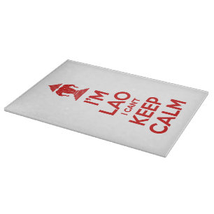 Planche À Découper Je suis Lao je ne peux pas garder le calme