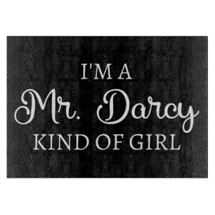 Planche À Découper Je suis M. Darcy, genre de fille