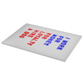 Planche À Découper Je Travaille Pour L'Argent Pour La Fidélité Embauc (Coin)