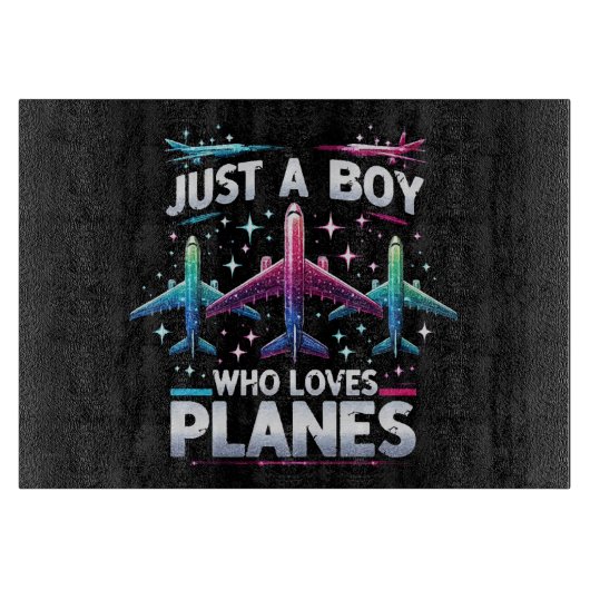 Planche À Découper Juste un garçon qui aime les avions (Devant)