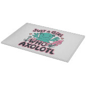 Planche À Découper juste une fille qui aime Axolotl (Coin)