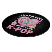 Planche À Découper Juste une fille qui aime la K-Pop (Coin)