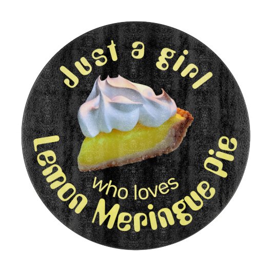 Planche À Découper Juste une fille qui aime la tarte meringue au citr (Devant)