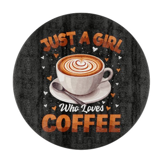 Planche À Découper Juste Une Fille Qui Aime Le Café (Devant)