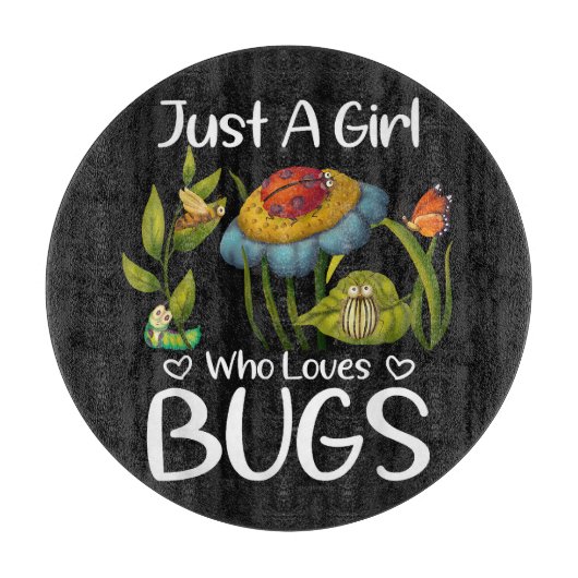 Planche À Découper Juste une fille qui aime les insectes (Devant)