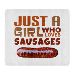 Planche À Découper Juste une fille qui aime les saucisses