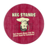Planche À Découper Keg Stands : Parents Stands Quelque Chose (Devant)