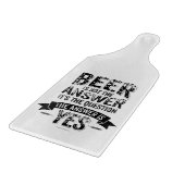 Planche À Découper La Bière N'Est Pas La Réponse (Coin)