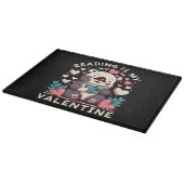 Planche À Découper La lecture est ma Saint-Valentin (Coin)