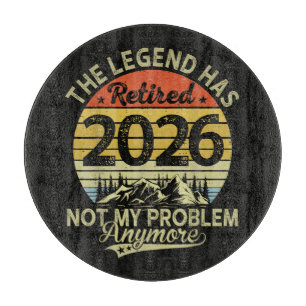 Planche À Découper La légende a pris sa retraite 2026 Pas mon problèm