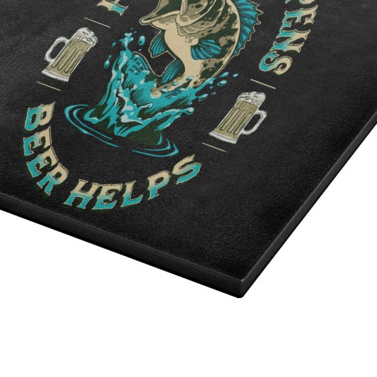 Planche À Découper La Pêche Arrive. La bière aide ! (Coin)