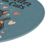 Planche À Découper La vie est meilleure avec les chats mignonne Chat  (Coin)