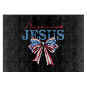 Planche À Découper L'Amérique a besoin de Jésus Christian Drapeau USA