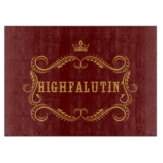 Planche À Découper L'argot du pays drôle de Highfalutin (Devant)