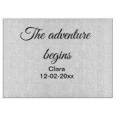 Planche À Découper L'aventure commence ajouter nom date année lieu (Devant)