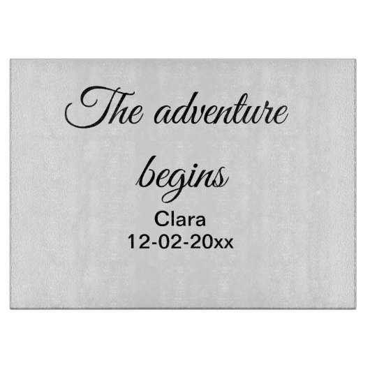 Planche À Découper L'aventure commence ajouter nom date année lieu (Devant)