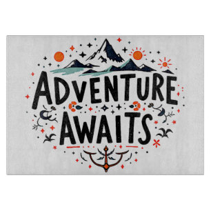 Planche À Découper L'aventure vous attend