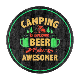 Planche À Découper Le camping est une bière géniale, rendez-la encore