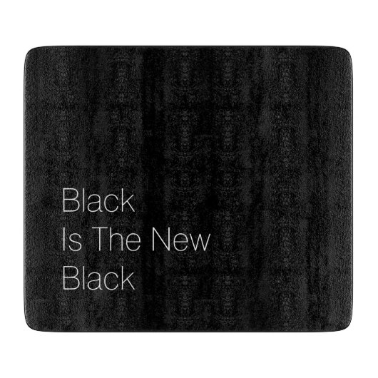 Planche À Découper le custume "noir est le nouveau noir " (Devant)