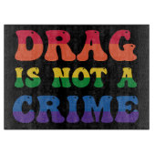 Planche À Découper Le Drag N'Est Pas Une Commission De Coupe De Verre (Devant)