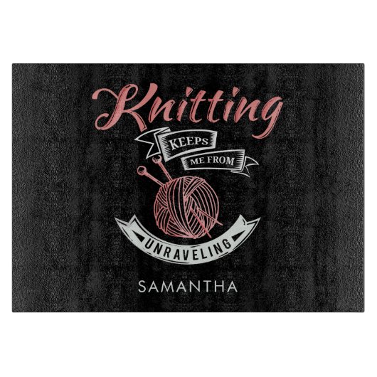 Planche À Découper Le tricot m'empêche de me défaire Personnalisé (Devant)