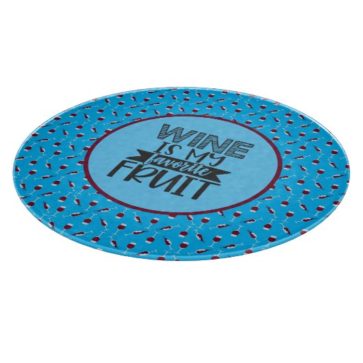 Planche À Découper Le vin est mon fruit préféré drôle (Coin)