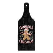 Planche À Découper Les Gingers Sont Pour La Vie Pas Seulement Pour No (Devant)