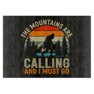 Planche À Découper Les montagnes m'appellent et je dois y aller